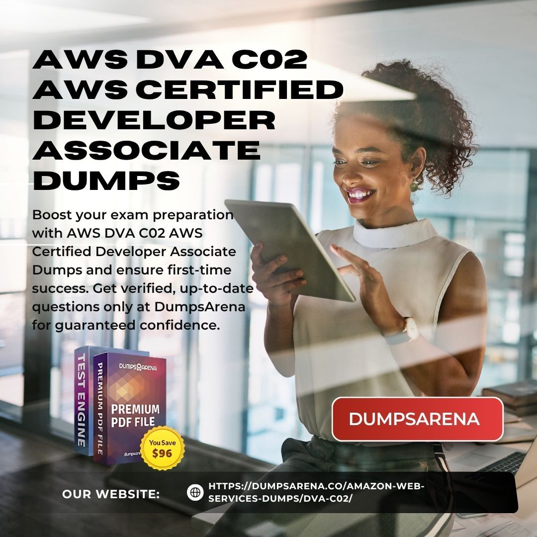 AWS DVA C02 AWS Certified Developer Associate Dumps: The Complete Study Guide